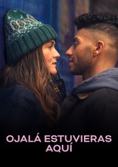 Ojalá estuvieras aquí