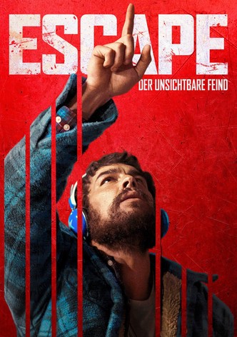 Escape - Der unsichtbare Feind