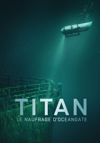 Titan : Le naufrage d'OceanGate