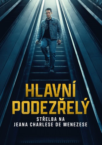 Hlavní podezřelý: Střelba na Jeana Charlese de Menezese