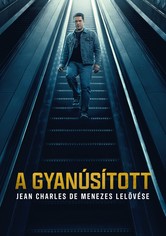 A gyanúsított: Jean Charles de Menezes lelövése