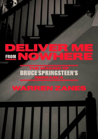 Deliver Me from Nowhere