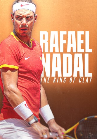 Rafael Nadal: The King of Clay