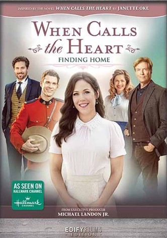 When Calls the Heart: Finding Home