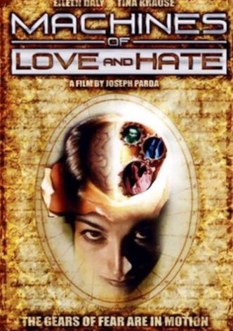 Machines of Love and Hate