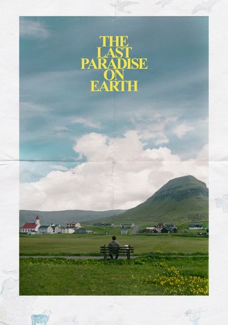 The Last Paradise on Earth