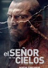 El señor de los cielos - El Señor de los Cielos - Temporada 9