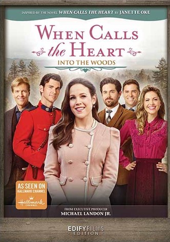 When Calls the Heart: Into the Woods