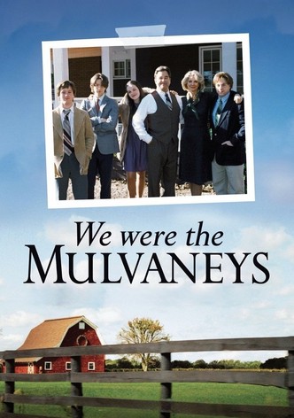 We Were the Mulvaneys
