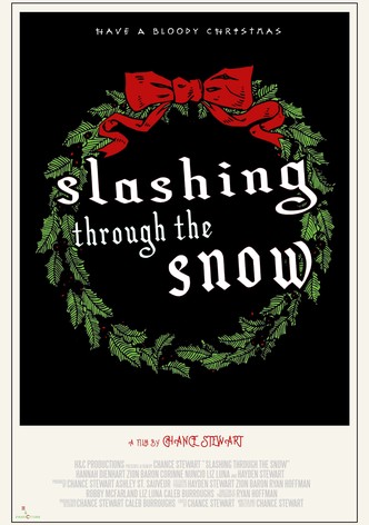 Slashing Through the Snow