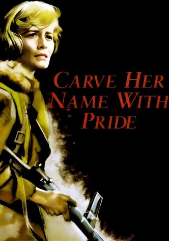 Carve Her Name with Pride