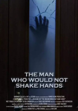 The Man Who Would Not Shake Hands