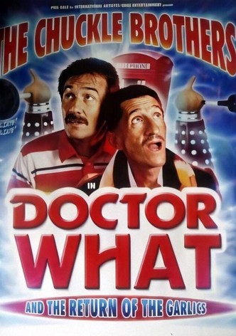 The Chuckle Brothers in Doctor What and the Return of the Garlics