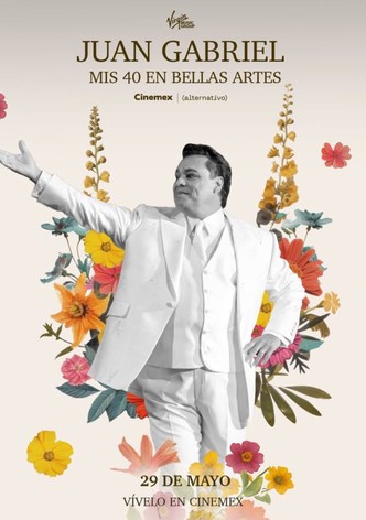 Juan Gabriel - Mis 40 en Bellas Artes