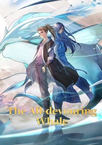 The All-devouring Whale: Homecoming