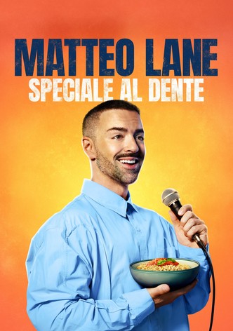 Matteo Lane: Speciale Al Dente