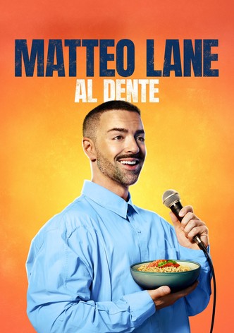 Matteo Lane: Al dente