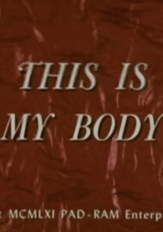 This Is My Body
