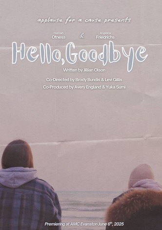 Hello, Goodbye
