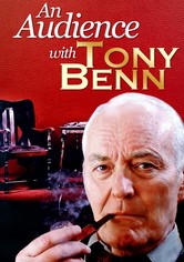 Tony Benn: An Audience with Tony Benn
