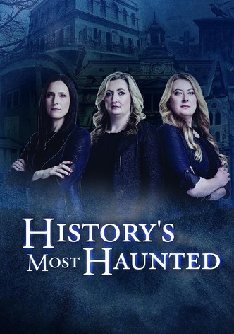 History's Most Haunted