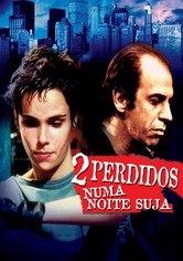 Dois Perdidos Numa Noite Suja