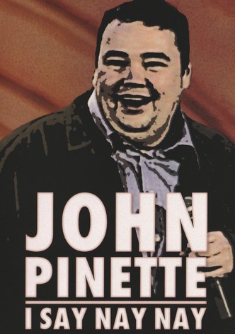 John Pinette: I Say Nay Nay
