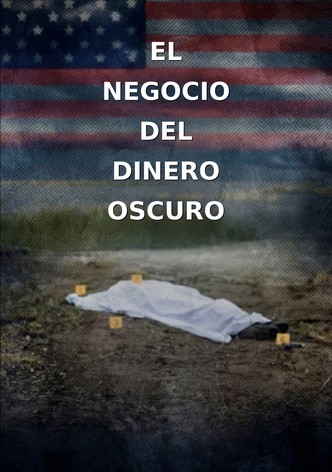 El negocio del dinero oscuro