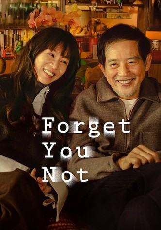 Forget You Not