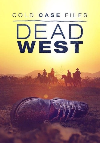 Cold Case Files: Dead West Season 1