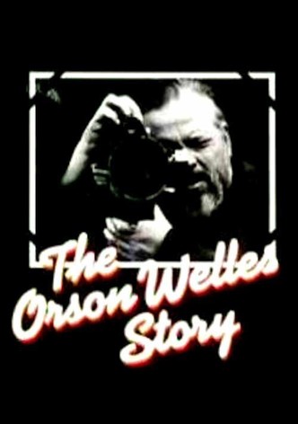 The Orson Welles Story