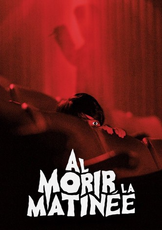 Al morir la matinée