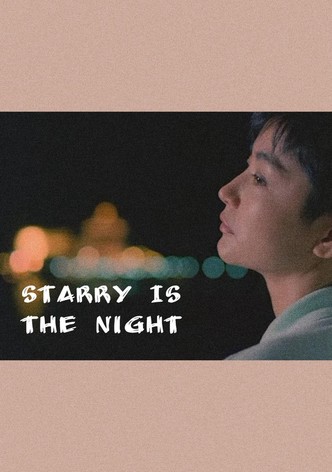 Starry Is the Night