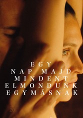 Egy nap majd mindent elmondunk egymásnak