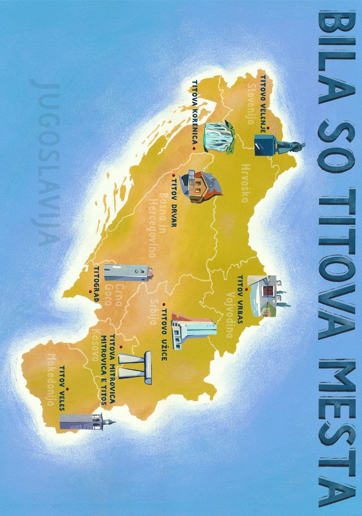 They Were Tito's Towns