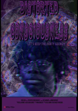 Distorted Consciousness