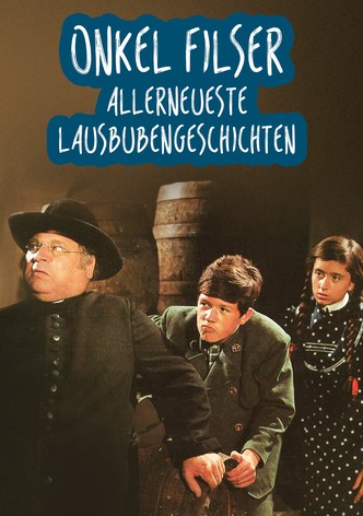 Onkel Filser - Allerneueste Lausbubengeschichten
