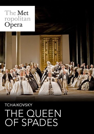 The Metropolitan Opera: The Queen of Spades