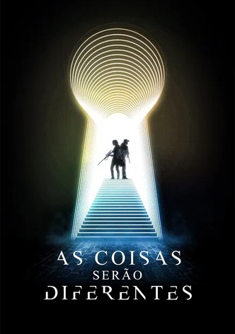 As Coisas Serão Diferentes
