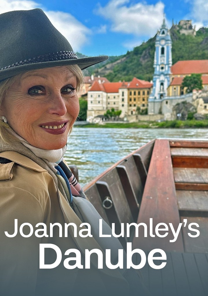 Joanna Lumley's Danube - stream tv show online