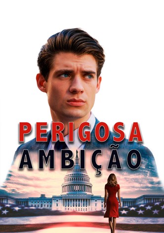 Perigosa Ambição