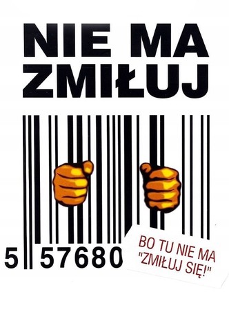 Nie ma zmiłuj