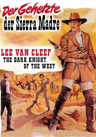 Der Gehetzte der Sierra Madre