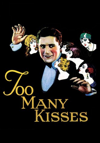 Too Many Kisses
