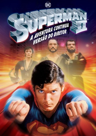 Superman II: A Aventura Continua (Versão do Diretor)
