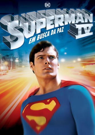 Superman IV - Em Busca da Paz