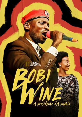 Bobi Wine: El presidente del pueblo
