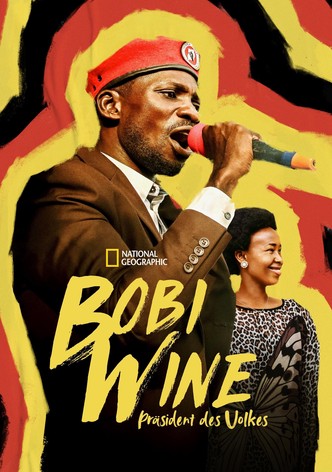 Bobi Wine: Präsident des Volkes