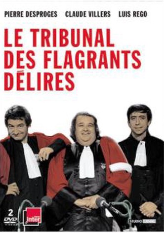 Le tribunal des flagrants délires