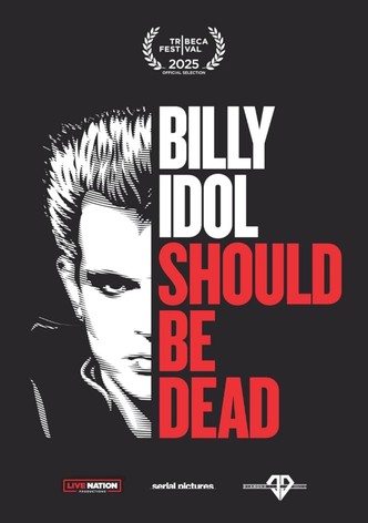 Billy Idol Should Be Dead